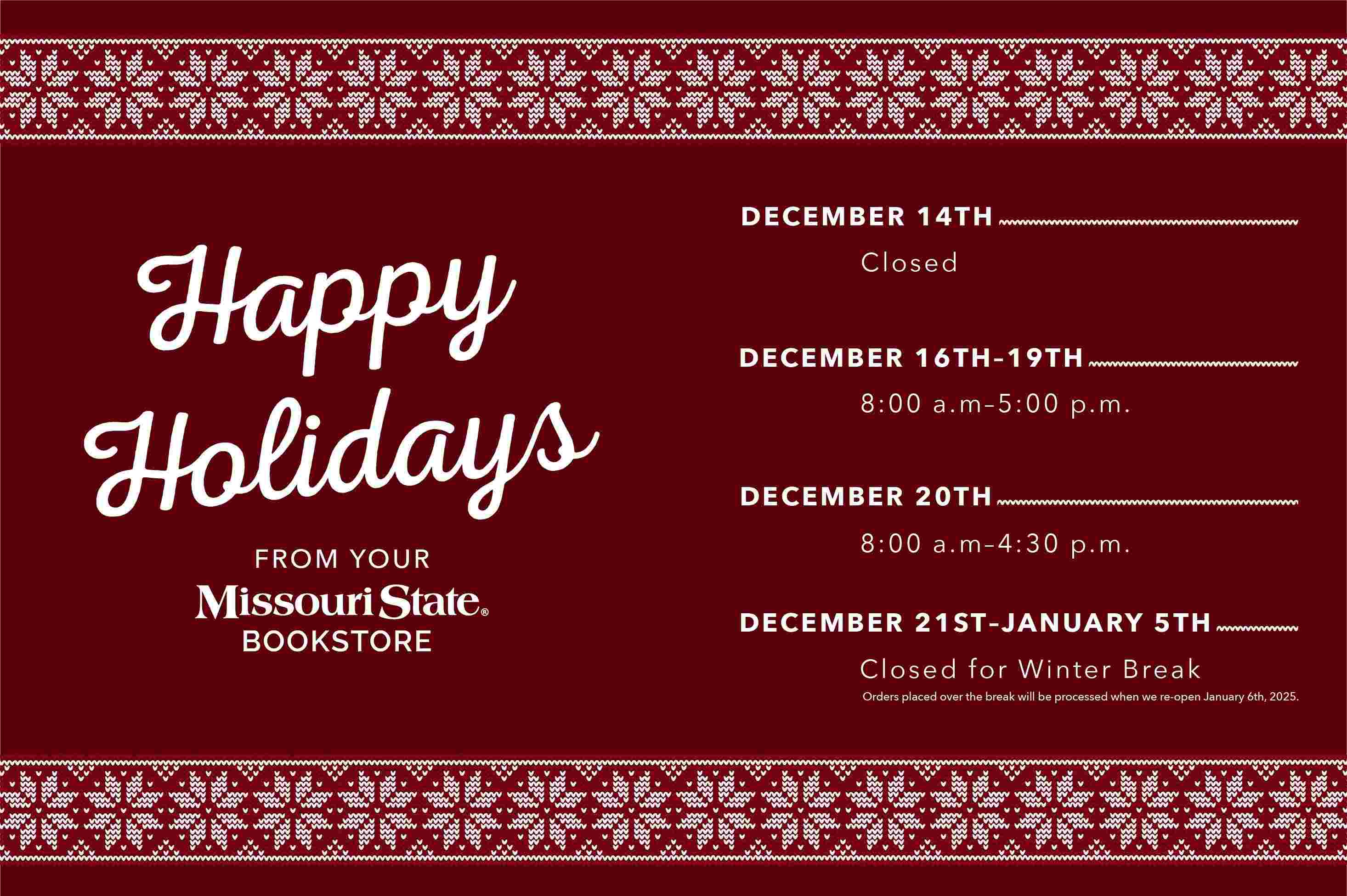 Happy Holidays Missouri State Bookstore Winter Break Hours